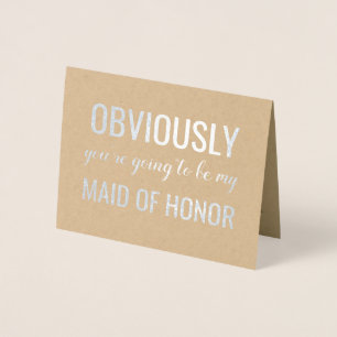 offensichtlich   Funny Bridesmaid oder Trauzeugin Folienkarte