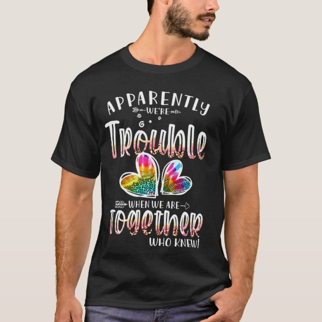 Offensichtlich sind wir schwer, wenn wir zusammen  T-Shirt (Vorderseite)
