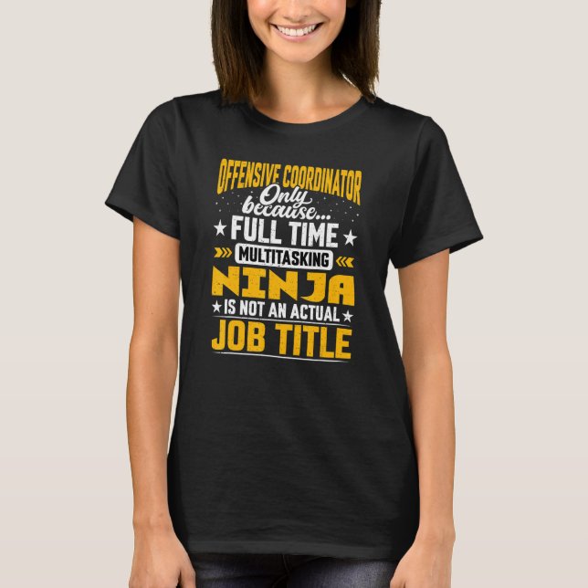 Offensive Coordinator Job Title Offensive Manager T-Shirt (Vorderseite)