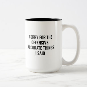 Offensive genaue Sachen Zweifarbige Tasse