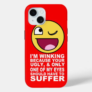Offensive Insult Winking, weil Ihr Ugly Case-Mate iPhone Hülle