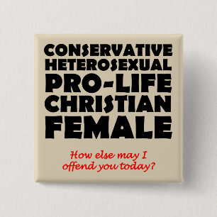 Offensive Prolife Female Christlich Button Button