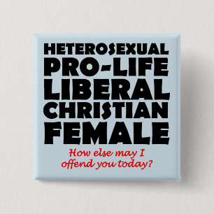 Offensive Prolife Female Christlich Button Button