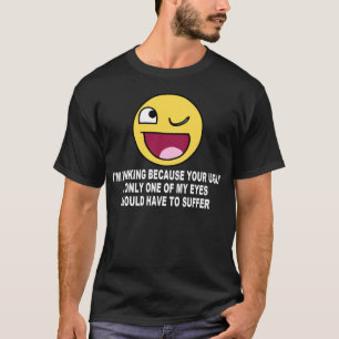 OFFENSIVER BELEIDIGUNGS-T - SHIRT: BLINZELN DES T-Shirt