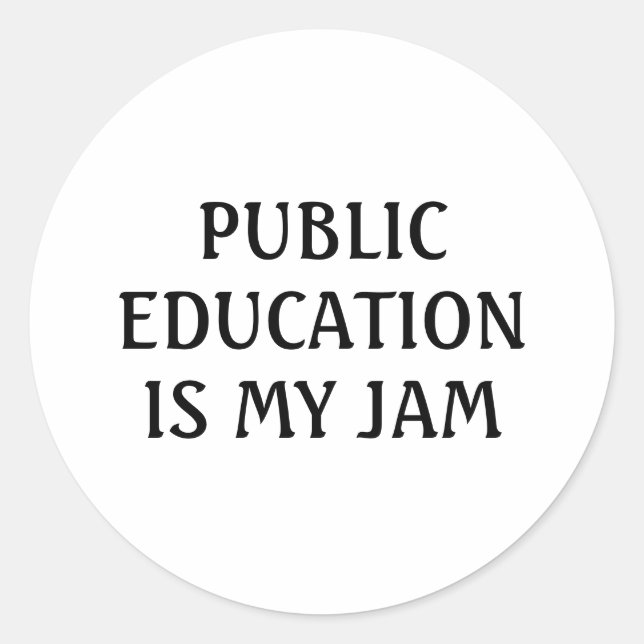 Öffentliche Bildung ist mein Jam School-Lehrer Fun Runder Aufkleber (Vorderseite)