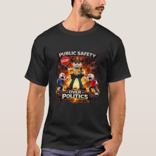 Öffentliche Sicherheit geht vor Politik (3) T-Shirt