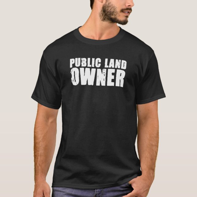 Öffentlicher Landbesitzer Outdoor-Camping T-Shirt (Vorderseite)