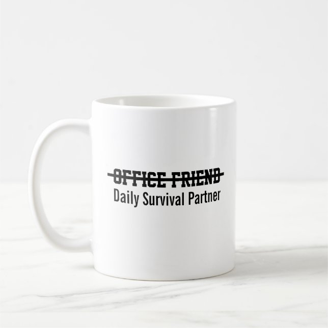 Office friend daily survival partner kaffeetasse (Links)