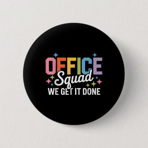Office Squad - wir machen es am ersten Tag zurück Button