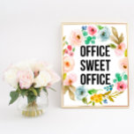 Office Sweet Office, Office-Geschenke, Zitate-Post Poster<br><div class="desc">Office Sweet Office,  Office-Geschenke,  Zitate-Poster</div>