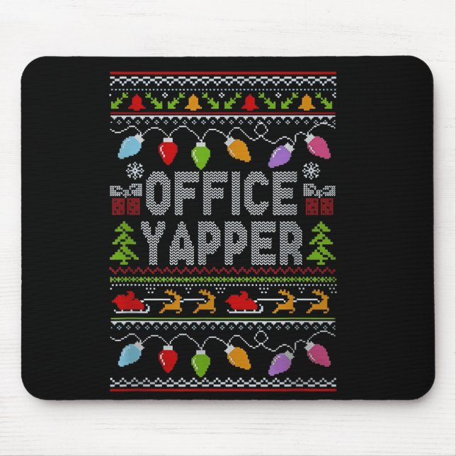 Office Yapper Ugly Sweater Christmas  Mousepad (Vorne)