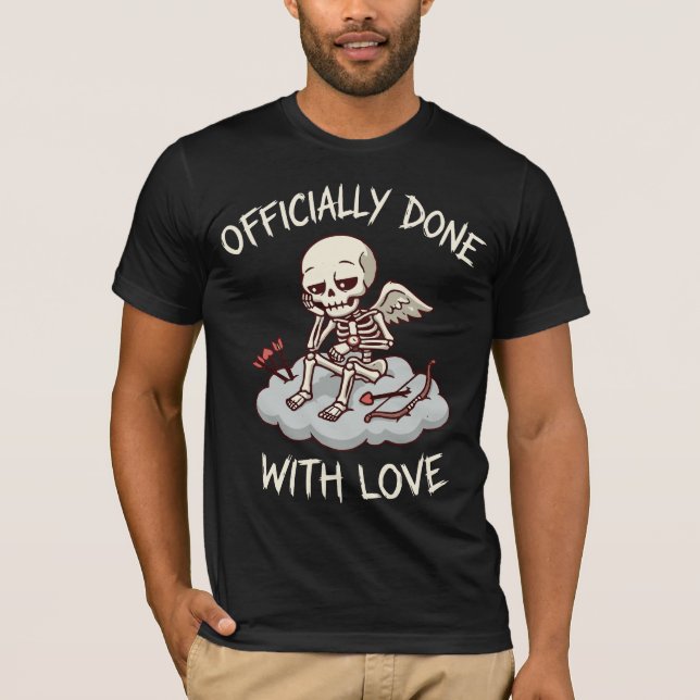 Officially Done With Love Skeleton Cupid Design T-Shirt (Vorderseite)