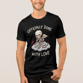 Officially Done With Love Skeleton Cupid Design Tri-Blend Shirt