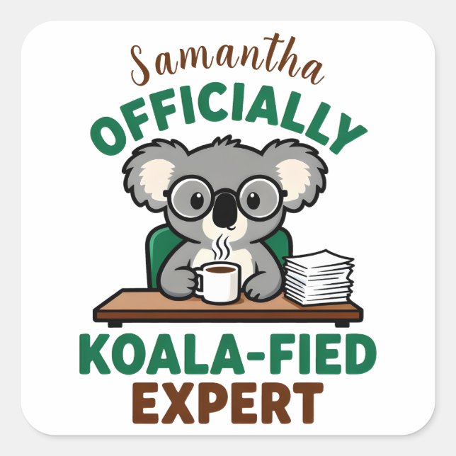 Officially Koala-fied Expert Funny Coffee Pun Quadratischer Aufkleber (Vorderseite)
