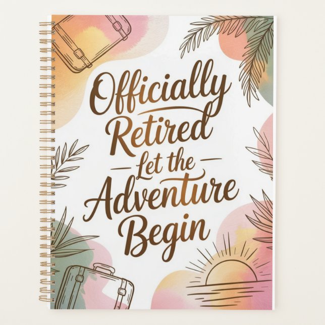 Officially Retired – Let the Adventure Begin Planer (Vorderseite)