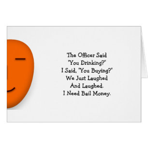 Officier dit que vous buvez drôle Envoyer une cart