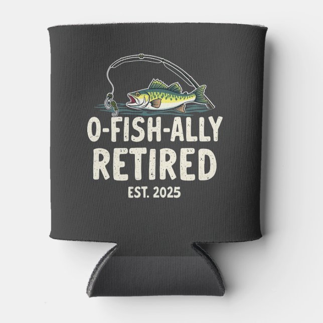 Offishally remüde Est. 2025 Ruhestand Fisher Vater Dosenkühler (Vorderseite)