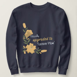 Offiziell aktualisiert auf Forever Mama Adoptive M Sweatshirt