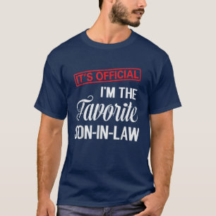 Offiziell bin ich der Lieblingsschwiegersohn T-Shirt