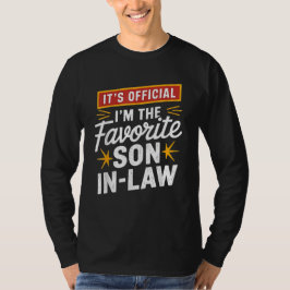 Offiziell bin ich der Lieblingsschwiegersohn T-Shirt