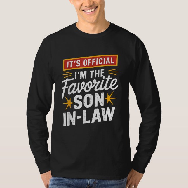 Offiziell bin ich der Lieblingsschwiegersohn T-Shirt (Vorderseite)