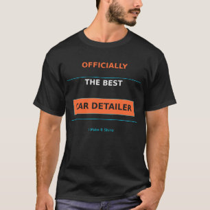 Offiziell das beste Auto-Detailer-T-Shirt T-Shirt