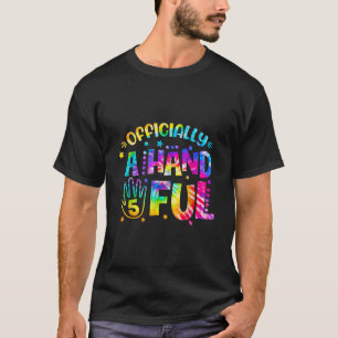 Offiziell eine handvoll 5 im Five Years Old Happy  T-Shirt