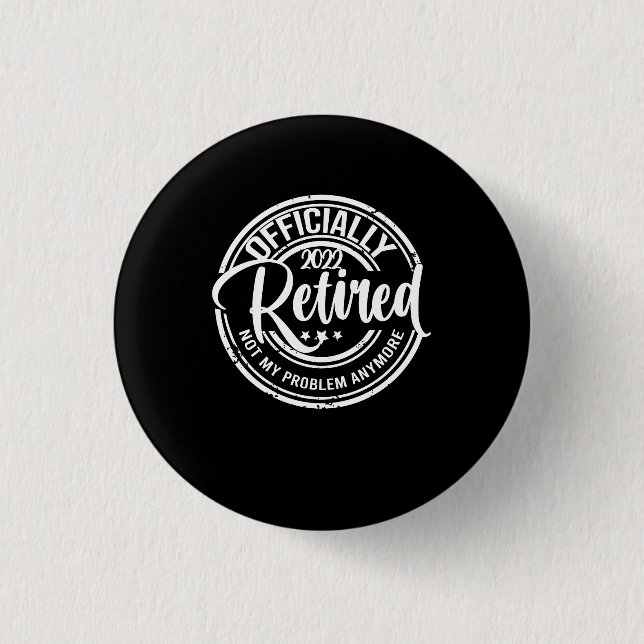 Offiziell gelaunt 2022 nicht mehr mein Problem Button (Vorderseite)