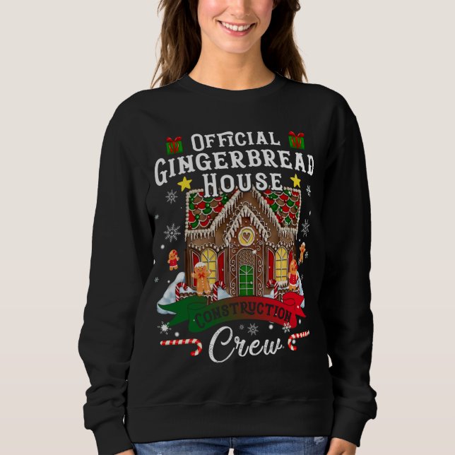 Offiziell Gingerbread House Construction Crew Chri Sweatshirt (Vorderseite)