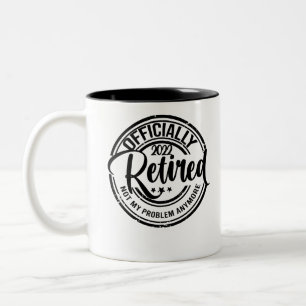 Offiziell im Ruhestand 2022 Nicht mehr mein Proble Zweifarbige Tasse