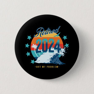 Offiziell im Ruhestand 2024 Button