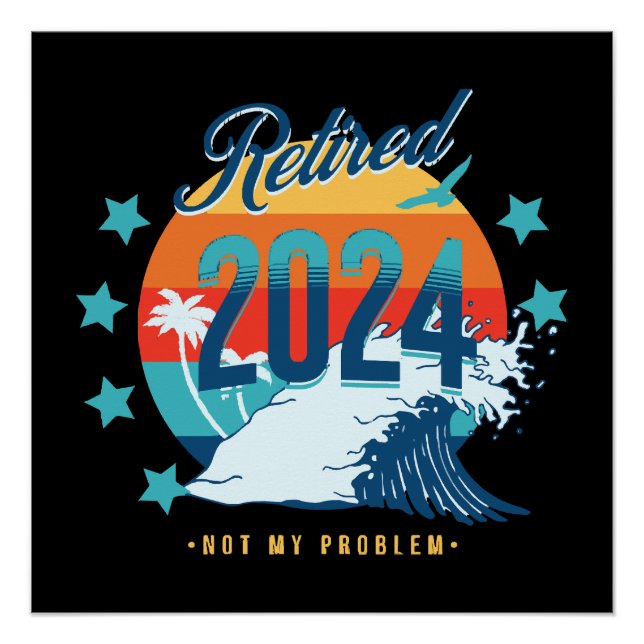 Offiziell im Ruhestand 2024 Poster (Vorderseite)
