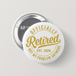 Offiziell im Ruhestand 2026 ist nicht mehr mein Pr Button