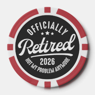 Offiziell im Ruhestand 2026 ist nicht mehr mein Pr Pokerchips
