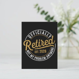 Offiziell im Ruhestand 2026 Nicht mehr mein Proble Postkarte