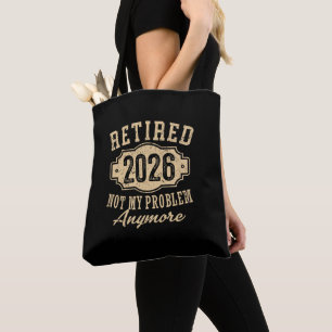 Offiziell Im Ruhestand 2026 Nicht Mehr Mein Proble Tasche