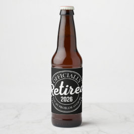 Offiziell Im Ruhestand 2026 Nicht Mein Problem Meh Bierflaschenetikett