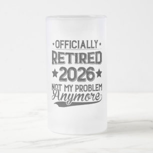 Offiziell Im Ruhestand 2026 Nicht Mein Problem Meh Mattglas Bierglas