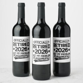 Offiziell Im Ruhestand 2026 Nicht Mein Problem Meh Weinetikett