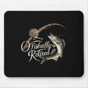 Offiziell im Ruhestand angelnder Fisch O-fish-ally Mousepad