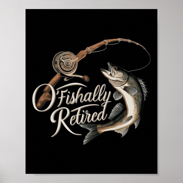 Offiziell im Ruhestand stehende fischende O-Fisch- Poster (Vorne)