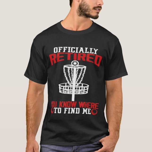 Offiziell vermietete Disc Golf Frisbee Rentirement T-Shirt (Vorderseite)