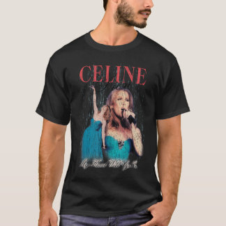Offizielle Celine Dion My Heart Will Go T-Shirt