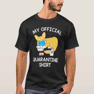 Offizielle Quarantäne Welsh Corgi Hund Männer Frau T-Shirt