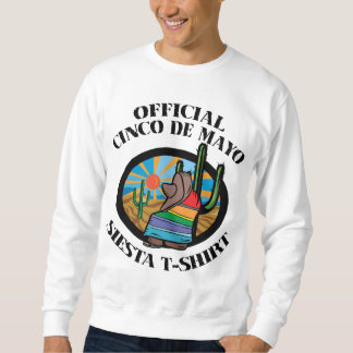 Offizieller Cinco De Mayo Siesta Sweatshirt