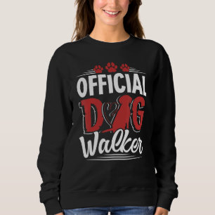 Offizieller Dog Walker für Hunde Sweatshirt