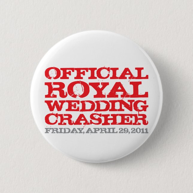 Offizieller königlicher HochzeitCrasher Button (Vorderseite)