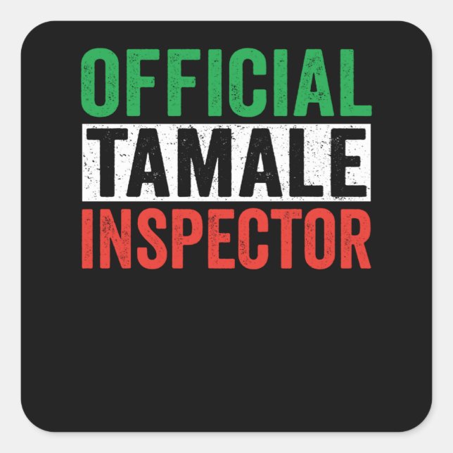 Offizieller Tamale-Inspektor Quadratischer Aufkleber (Vorderseite)
