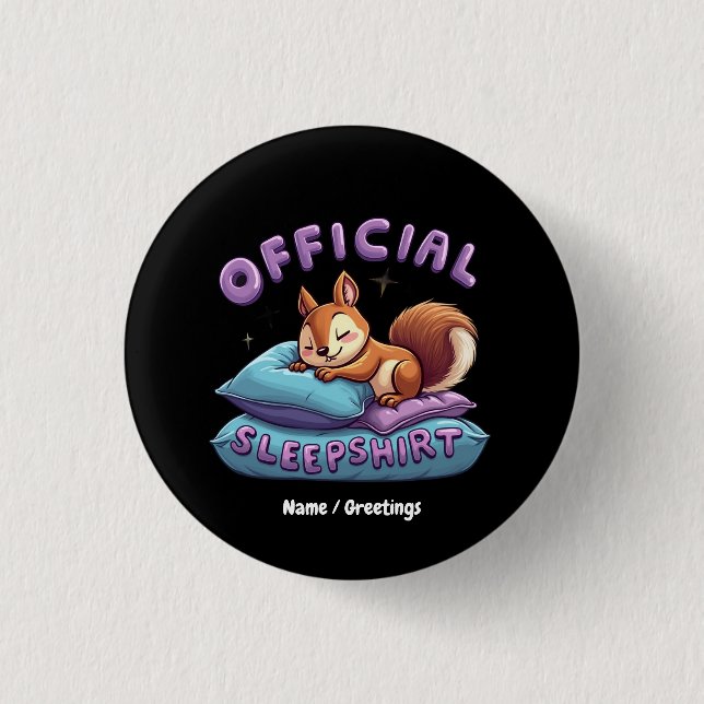 Offizielles Eichhörnchen Schlaf Süß & Lustig Schlu Button (Vorderseite)