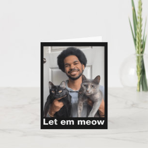 Offizielles Gelassen Em Meow-Shirt Karte